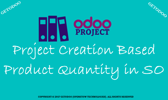 Creation of Project from Sales Order Based on Product Quantity in Odoo